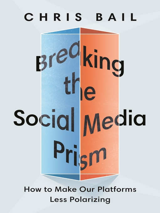 Cover image for Breaking the Social Media Prism